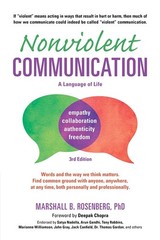 Nonviolent Communication: A Language of Life: Life-Changing Tools for Health…
