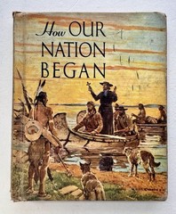 1954 How Our Nation Began The Christian Social History Series HC Acceptable