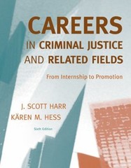 Careers in Criminal Justice and Related Fields : From Internship