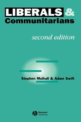 Liberals and Communitarians by Stephen Mulhall