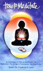 How to Meditate: An Anthology of Talks on Meditation and “Meditation: The Br…