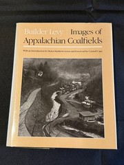 Images of Appalachian Coalfields Builder Levy 1989 Hardcover Book Photographs
