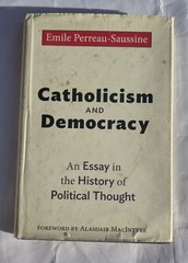 Catholicism and Democracy : An Essay in the History of Political Thought, HC