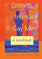 Growth and Intimacy for – Paperback, by Alexander PhD Christopher – Very Good