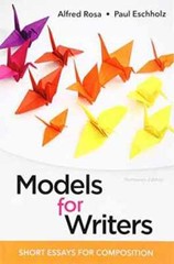 Models for Writers: Short Essays – Paperback, by Rosa Alfred; Eschholz – Good