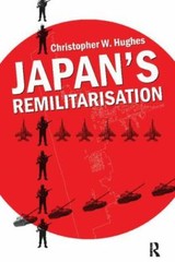 Japan’s Remilitarisation, Hardcover by Hughes, Christopher W., Brand New, Fre…