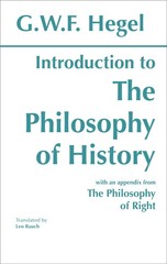 Introduction to the Philosophy of History: with selections from The Philosop…