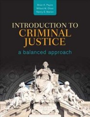 Introduction to Criminal Justice: A Balanced Approach by Brian K Payne: Used