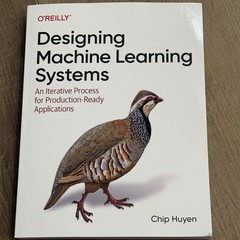 Designing Machine Learning Systems By Chip Huyen English Paperback Book O’Reilly