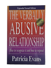 The Verbally Abusive Relationship: How to Recognize It &…. by Patricia Evans