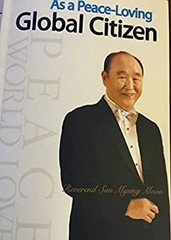 As a Peace-Loving Global Citizen Paperback Sun Myung Moon
