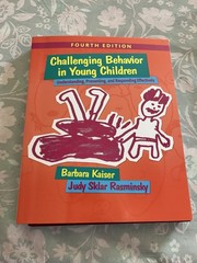 Challenging Behavior in Young Children Understanding Preventing & Responding