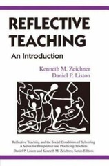 Reflective Teaching and the Social Conditions of Schooling