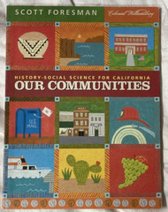 Scott Foresman History-Social Science for California OUR COMMUNITIES Workbook