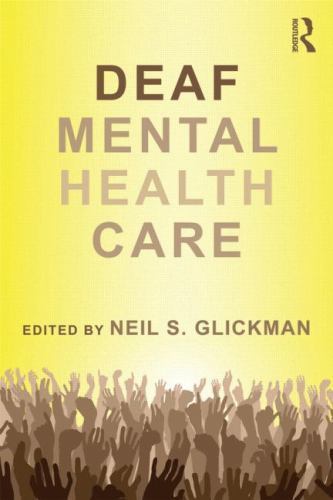 Deaf Mental Health Care (Counseling and Psychotherapy) by