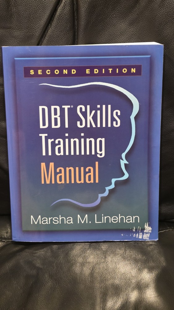 DBT Skills Training Manual, Second Edition by Marsha M. Linehan (2014, Trade…