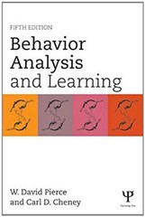 Behavior Analysis and Learning : Fifth Edition W. David, Cheney,