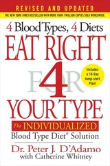 Eat Right 4 Your Type (Revised and Updated): The Individualized Blood Type D…