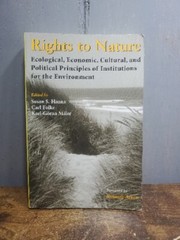 Rights to Nature: Cultural, Economic, Political, and Economic Principles of…
