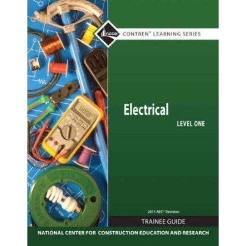 NCCER Electrical Level 1 Trainee Guide 2011 NEC Revision Paperback Contren
