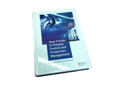 New Trends in Process Control and Production Management : Proceedings of the …