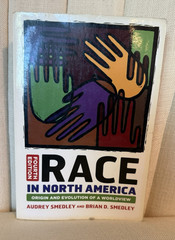 AS IS** Race in North America Origin & Evolution Worldview 4th edition Smedley