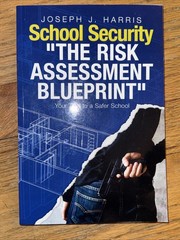School Security: The Risk Assessment Blueprint by Joseph J Harris: New