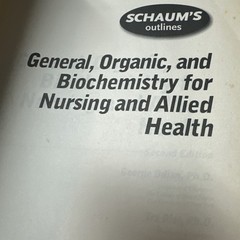 Schaum’s Outline of General, Organic, and Biochemistry for Nursing and Allie…
