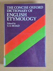 The Concise Oxford Dictionary of English Etymology – T.F. Hoad – Hardcover