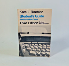 Student’s Guide for Writing College Papers Kate L. Turabian 3rd Ed. Revised & Ex