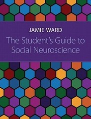 The Student’s Guide to Social Neuroscience – Paperback By Ward, Jamie – GOOD