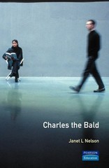 Charles The Bald (The Medieval World) – paperback Nelson, Janet L. L.
