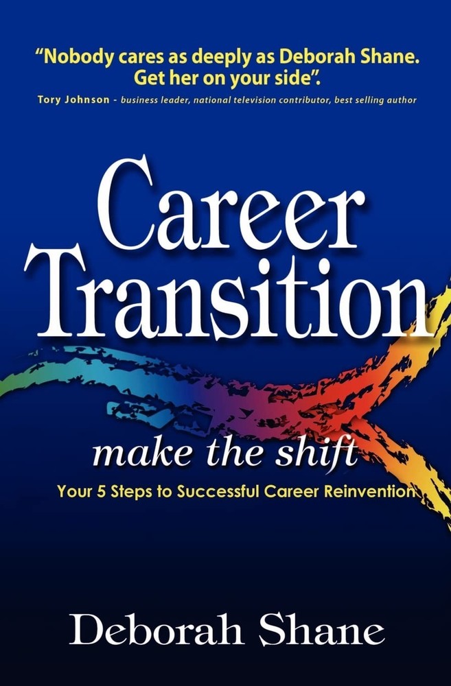 Career Transition – Make the Shift: Your Five Steps to Successful Career Rei…