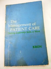 Management of Patient Care by Thora Kron W.B. Saunders Paperback 1976