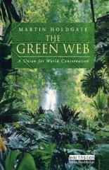 Green Web : A Union for World Conservation, Hardcover by Holdgate, Martin, Li…