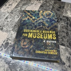 Sustainable Revenue for Museums: A Guide by Samantha Chmelik (English) Hardcover