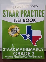 TEXAS TEST PREP STAAR Practice Test Book STAAR Mathematics Grade 3