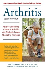Alternative Medicine Definitive Guide to Arthritis: Reverse Underlying Cause…