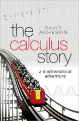 Calculus Story : A Mathematical Adventure, Hardcover by Acheson, David, Brand…