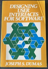 DESIGNING USER INTERFACES FOR SOFTWARE By Joseph S. Dumas 1988 Prentice-Hall PB