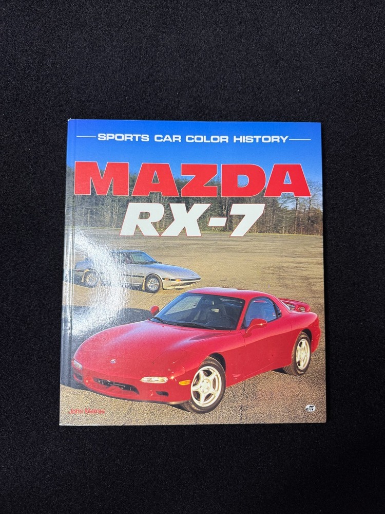 Sports Car Color History Ser.: Mazda RX-7 by John L. Matras (1994, Trade…