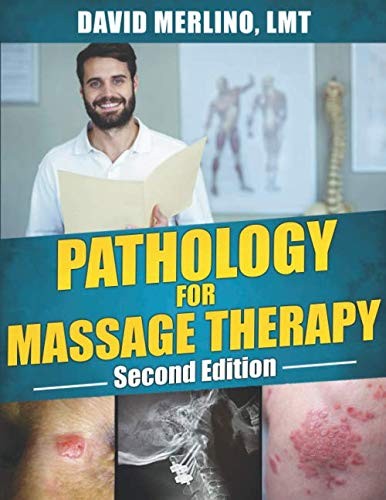 PATHOLOGY FOR MASSAGE THERAPY, SECOND EDITION BY David Merlino Lmt PAPERBACK