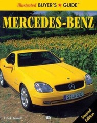 Illustrated Buyer’s Guide Mercedes-Benz by Barrett, Frank