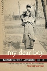MY DEAR BOY: CARRIE HUGHES’S LETTERS TO LANGSTON HUGHES, By Carmaletta M. NEW
