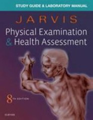 Laboratory Manual for Physical Examination and Health Assessment by Carolyn J