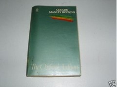 GERARD MANLEY HOPKINS (THE OXFORD AUTHORS) By G. M. Hopkins & Catherine Phillips