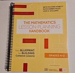 Corwin Mathematics Ser.: Mathematics Lesson-Planning Handbook, Grades K-2 : Your