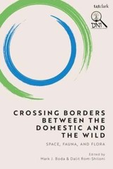 Crossing Borders Between the Domestic and the Wild: Space, Fauna, and Flora: New