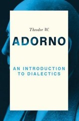 Introduction to Dialectics, Paperback by Adorno, Theodor W.; Ziermann, Christ…