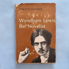 Wyndham Lewis the Novelist | Timothy Materer | 1976 • Hardcover / Dust Jacket
